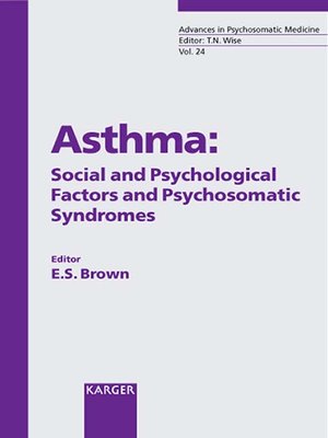 cover image of Asthma: Social and Psychological Factors and Psychosomatic Syndromes